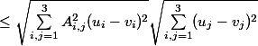 \leq \sqrt{\sum_{i,j=1}^3 A_{i,j}^2(u_i-v_i)^2}\sqrt{\sum_{i,j=1}^3 (u_j-v_j)^2}